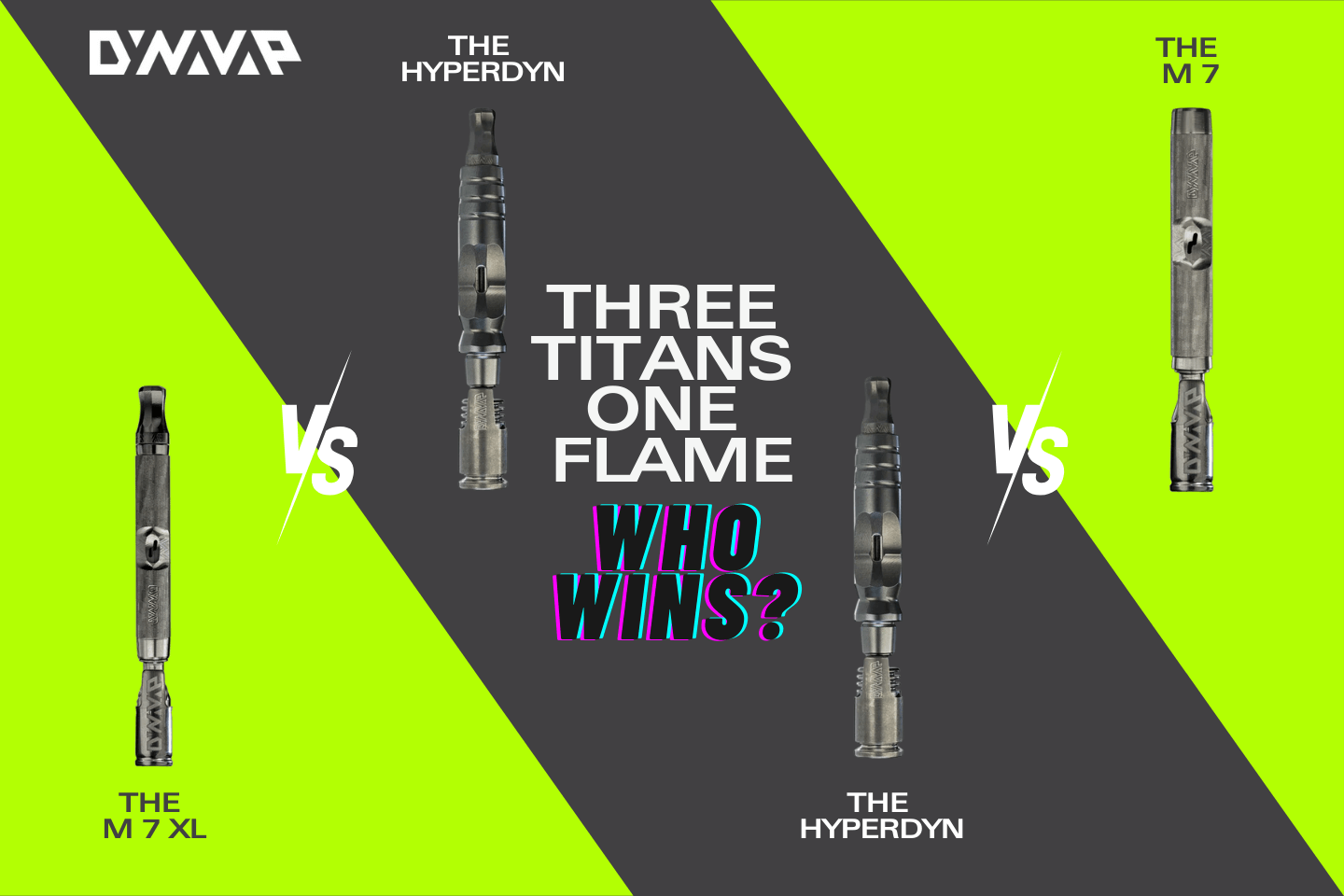 The Dynavap M 7 vs HyperDyn: How Do They Compare