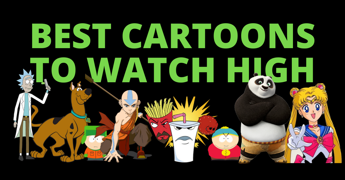 Best Cartoons to Watch High